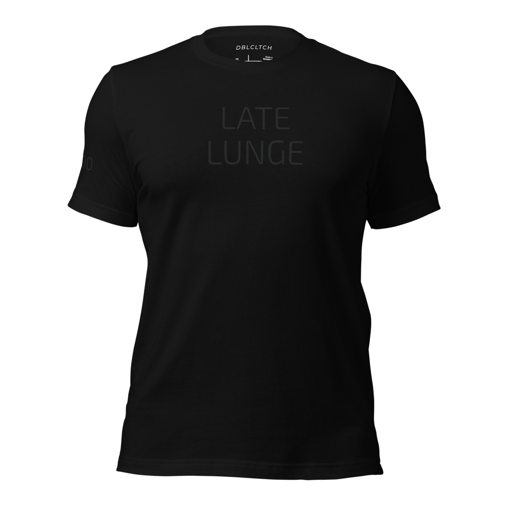 0000 LATE LUNGE Unisex Black T Shirt