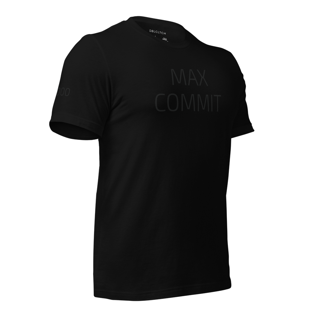 0000 MAX COMMIT Unisex Black T Shirt